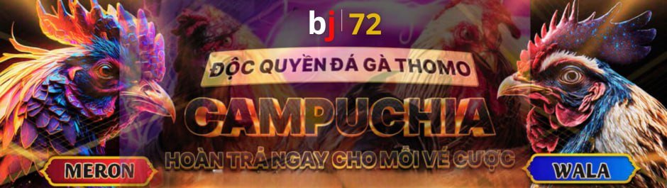 Baner nhà cái đá gà BJ72
