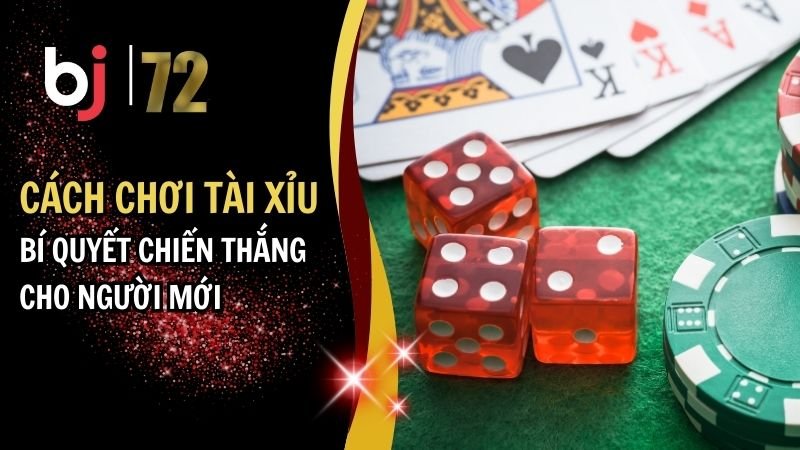 cách chơi tài xỉu