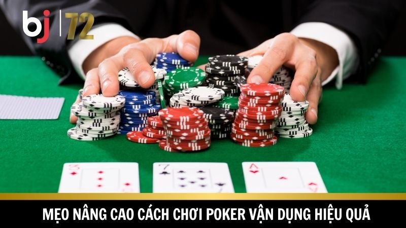Chi tiết đầy đủ cách chơi poker cho người mới